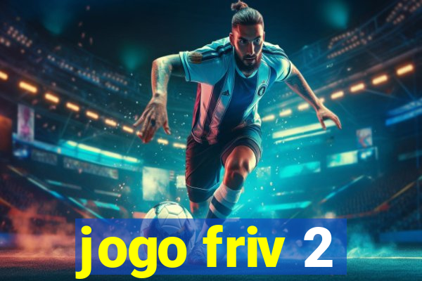 jogo friv 2